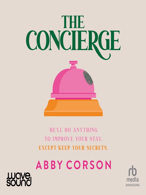 Title details for The Concierge by Abby Corson - Available